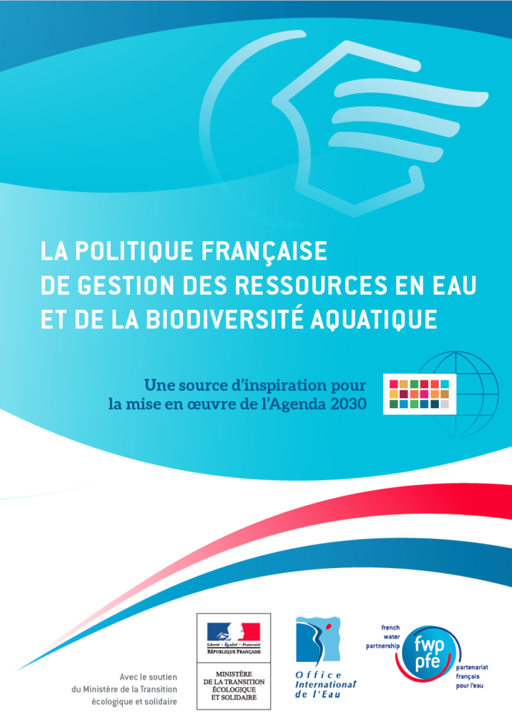 La politique française de gestion des ressources en eau et de la biodiversité aquatique Bassin La politique française de gestion des ressources en eau et de la biodiversité aquatique Bassin