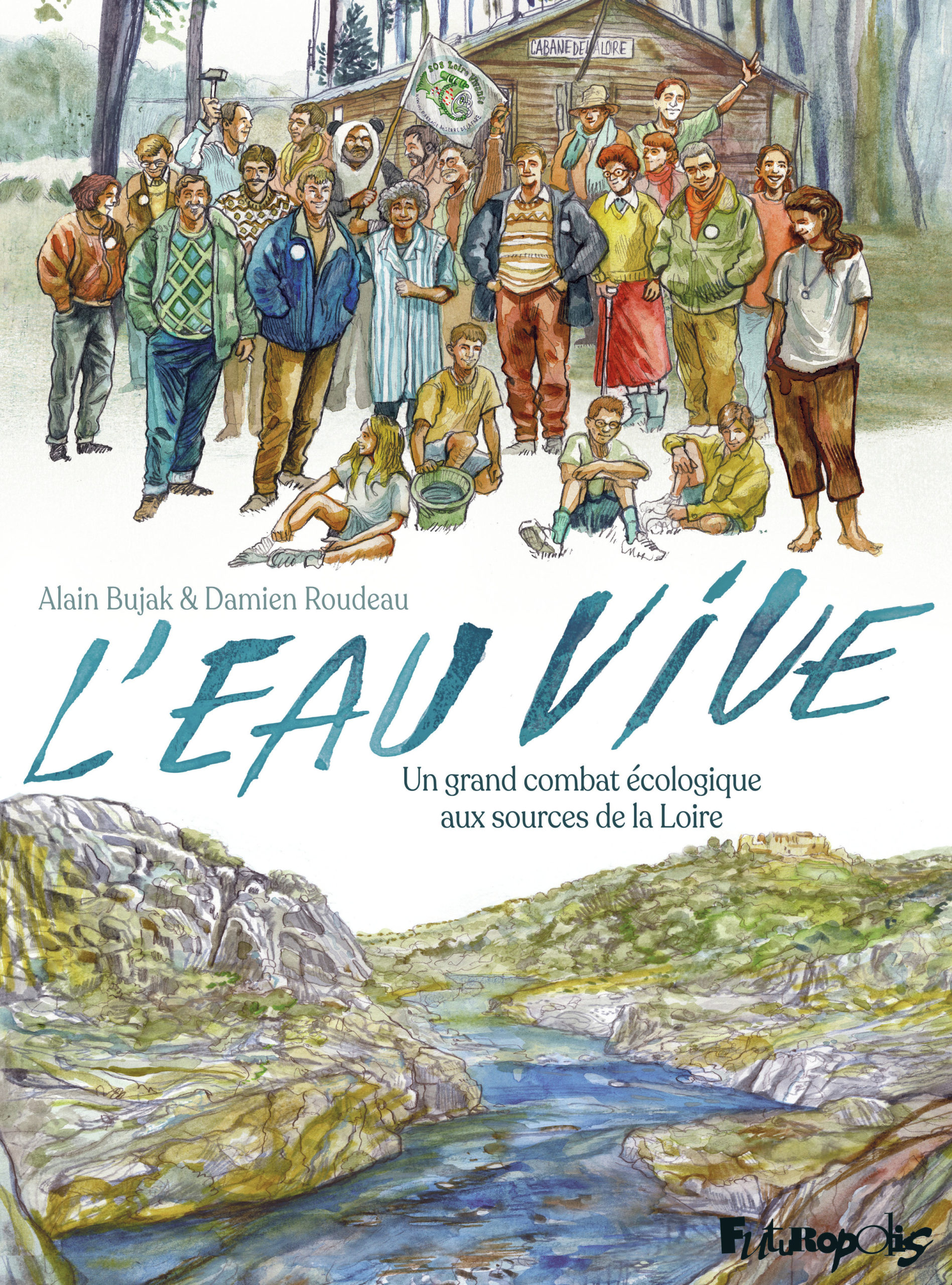L’Eau Vive – Un grand combat écologique aux sources de la Loire