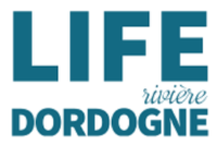 LIFE Dordogne – Conservation et Restauration écologique des milieux alluviaux de la Rivière Dordogne – 2020-2026