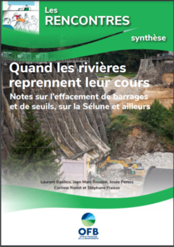 Quand les rivières reprennent leur cours – Notes sur l’effacement de barrages et de seuils, sur la Sélune et ailleurs