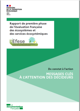 Rapport de première phase de l’évaluation française des écosystèmes et des services écosystémiques – Du constat à l’action : les messages clés à l’attention des décideurs