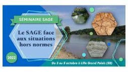 Séminaire SAGE 2022 - Les zones humides protégées par les SAGE, des espaces précieux aux nombreux services écosystémiques - Supports des présentations