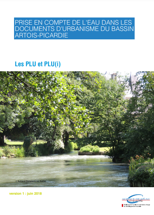 Prise en compte de l’eau dans les documents d’urbanisme du Bassin Artois-Picardie – Les PLU et PLUi
