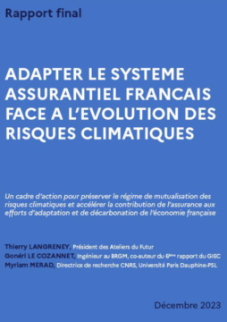 Parution du rapport de mission : Adapter le système assuranciel français face à l’évolution des risques climatiques