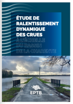 Etude de ralentissement dynamique des crues à l'échelle du bassin de la Charente