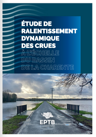 Etude de ralentissement dynamique des crues à l’échelle du bassin de la Charente