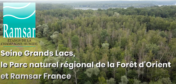 Vidéo : Les Etangs de la Champagne humide - Site Ramsar France - Seine Grands Lacs &amp; PNR Forêt d'Orient