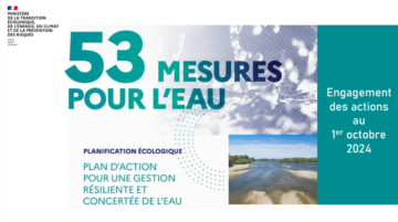 Plan d’action pour une gestion résiliente et concertée de l’Eau – Engagement des actions au 1er Octobre 2024