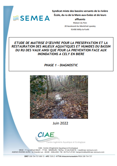 ETUDE DE MAITRISE D’ŒUVRE POUR LA PRESERVATION ET LA  RESTAURATION DES MILIEUX AQUATIQUES ET HUMIDES DU BASSIN  DU RU DES VAUX AINSI QUE POUR LA PREVENTION FACE AUX  INONDATIONS A CELY EN BIERE