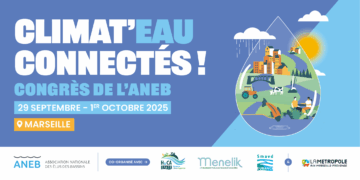 CLIMAT’EAU CONNECTÉS ! Congrès de l’ANEB 2025