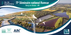 À vos agendas : la 17ᵉ édition du séminaire Ramsar !