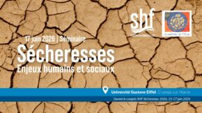 Séminaire "Sécheresses : enjeux humains et sociaux" – 17 juin 2026, Champs-sur-Marne