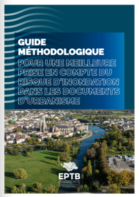 Guide méthodologique pour une meilleure prise en compte du risque d’inondation dans les documents d’urbanisme