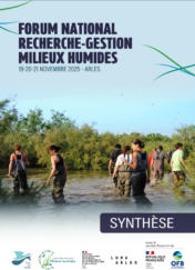 FORUM NATIONAL RECHERCHE-GESTION MILIEUX HUMIDES - Synthèse