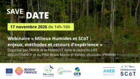 Webinaire  « Milieux Humides et SCoT  Enjeux, Méthodes et Retours d’Expérience »